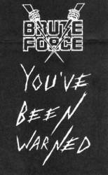 Brute Force (USA-1) : You've Been Warned